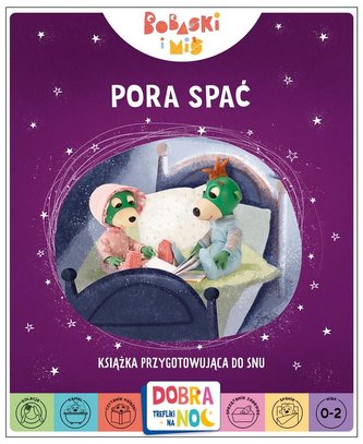 Pora spać. Książka przygotowująca do snu Pora spać. Książka przygotowująca do snu