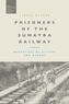 Prisoners of the Sumatra Railway