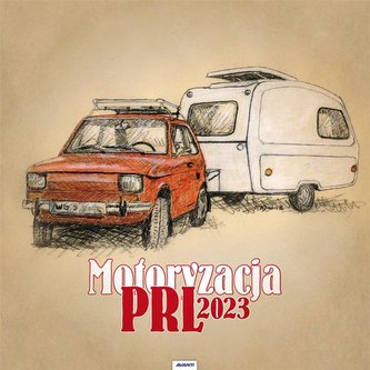 Kalendarz 2023 Ścienny Motoryzacja PRL AVANTI
