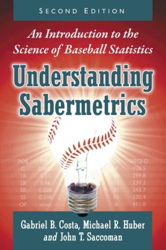 Understanding Sabermetrics Understanding Sabermetrics