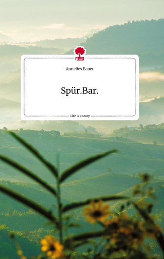 Spür.Bar. Life is a Story - story.one