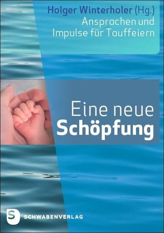 Eine neue Schöpfung