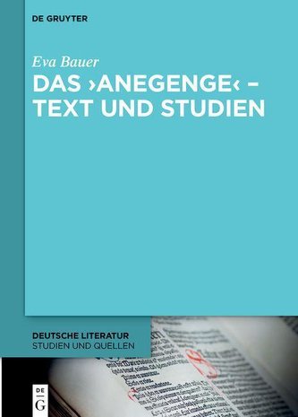 Das >Anegenge< - Text und Studien