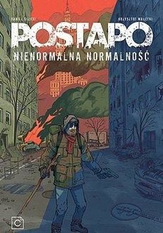 Postapo T.1 Nienormalna normalność.