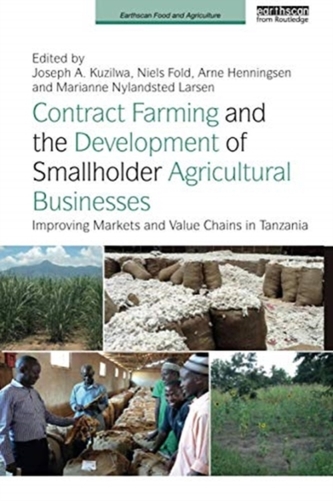 Contract Farming and the Development of Smallholder Agricultural Businesses
