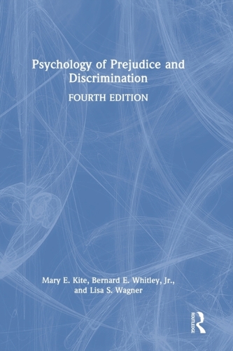 Psychology of Prejudice and Discrimination Psychology of Prejudice and Discrimination