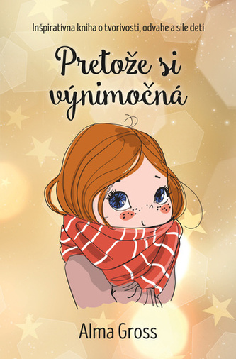 Pretože si výnimočná (Alma Gross, 2022)