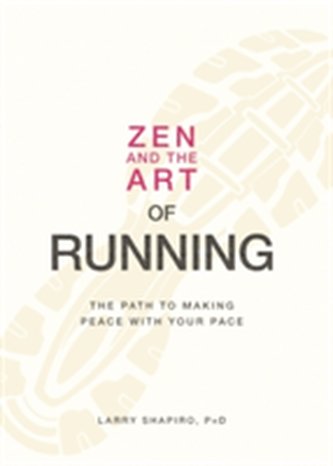 Zen and the Art of Running