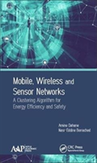 Mobile, Wireless and Sensor Networks