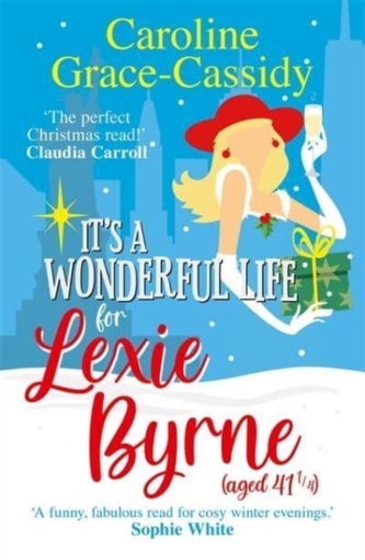 It's a Wonderful Life for Lexie Byrne (aged 41 and a quarter)