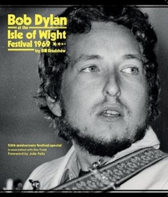 Bob Dylan at the Isle of Wight Festival 1969 Bob Dylan at the Isle of Wight Festival 1969