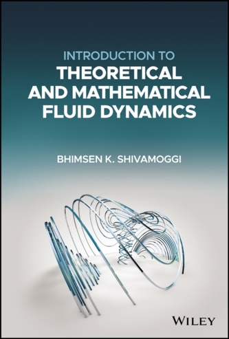Introduction to Theoretical and Mathematical Fluid  Dynamics