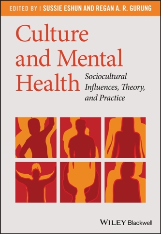 Culture and Mental Health - Sociocultural Influences, Theory, and Practice