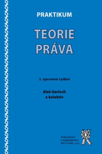 Praktikum teorie práva, 3. upravené vydání