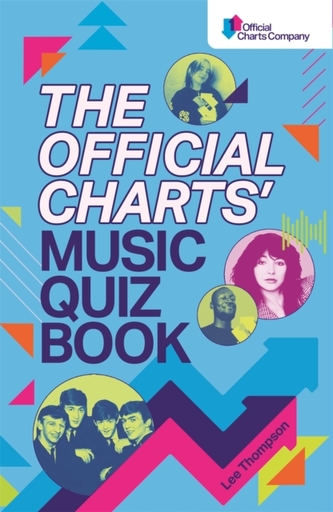 The Official Charts' Music Quiz Book The Official Charts' Music Quiz Book