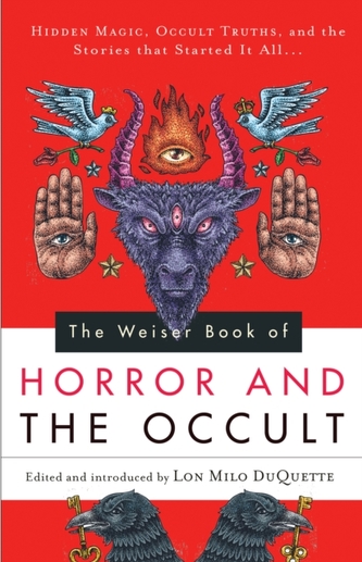 The Weiser Book of Horror and the Occult