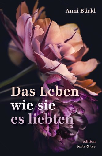 Das Leben wie sie es liebten