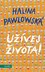 Užívej života! Užívej života!