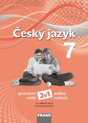 Český jazyk 7 pro ZŠ a víceletá gymnázia - pracovní sešit