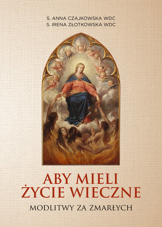 Aby mieli życie wieczne