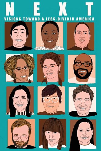 NEXT Visions Toward a Less Divided America