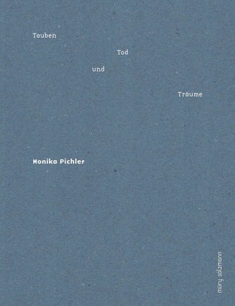 Tauben, Tod und Träume
