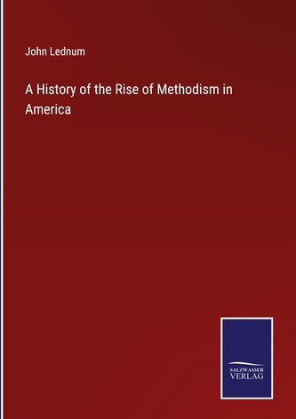 A History of the Rise of Methodism in America