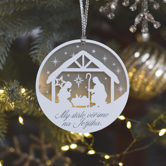 Vánoční kulatá ozdoba - Věříme na Ježíška