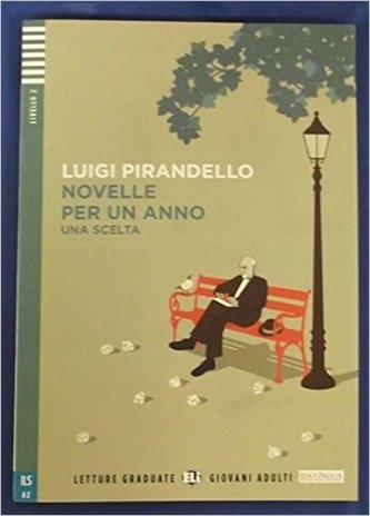 Letture Graduate ELI Giovani Adulti 2/A2: Novelle per un anno - Una scelta + Downloadable Multimedia