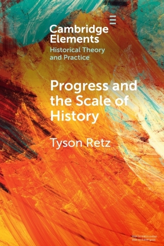 Progress and the Scale of History