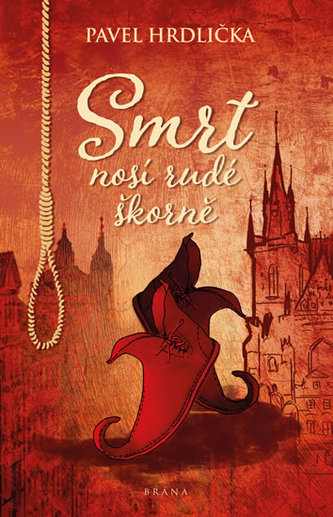 Smrt nosí rudé škorně (Pavel Hrdlička, 2019)