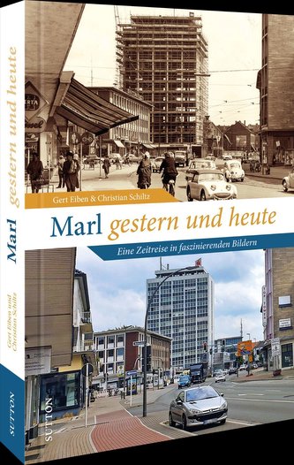 Marl gestern und heute