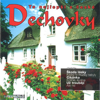To nejlepší z české dechovky (výběr lidovek) - CD