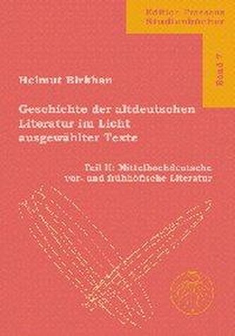 Geschichte der altdeutschen Literatur im Licht ausgewählter Texte 2