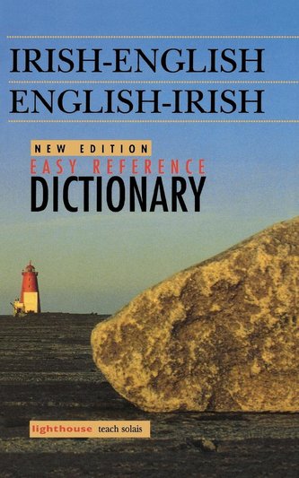 Irish-English/English-Irish Easy Reference Dictionary, New Edition