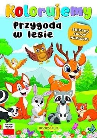 Przygoda w lesie. Kolorujemy Przygoda w lesie. Kolorujemy