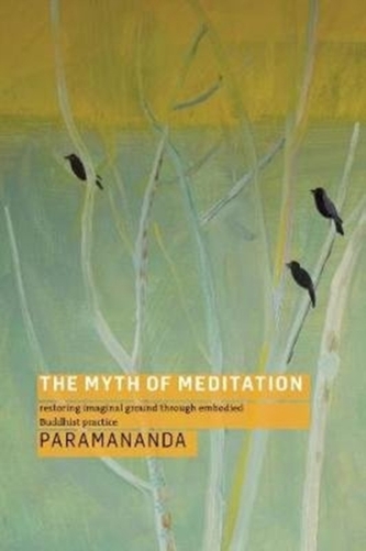 The Myth of Meditation The Myth of Meditation