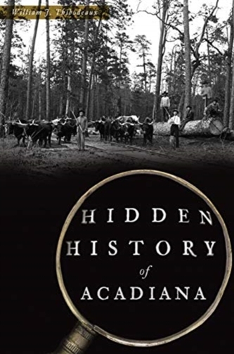 HIDDEN HISTORY OF ACADIANA