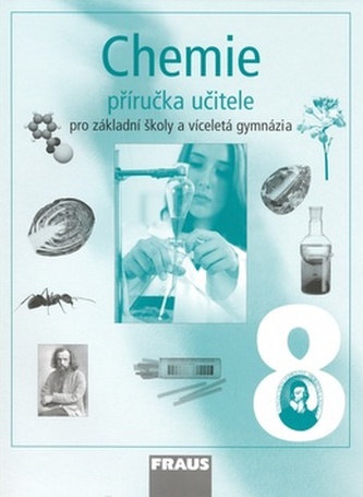 Chemie 8 : příručka učitele pro základní školy a víceletá gymnázia (Pavel Doulík, 2006)