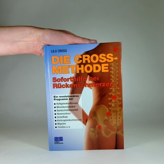 Die Crossmethode - Soforthilfe bei Rückenschmerzen