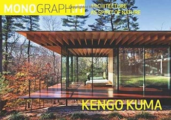 Monograph.IT: Kengo Kuma: Architecture as Spirit of Nature
