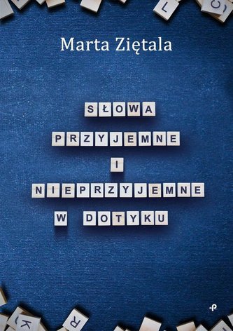 Słowa przyjemne i nieprzyjemne w dotyku