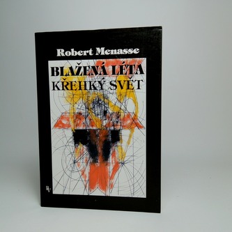Blažená léta křehký svět