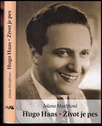 Hugo Haas - Život je pes