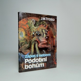 Zápas s nebem,, Podobni bohům