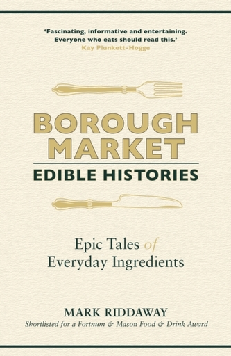 Borough Market: Edible Histories