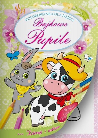 Kolorowanka Bajkowe pupile