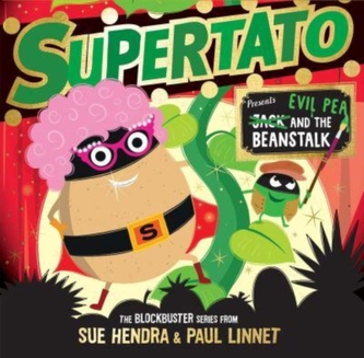 Supertato: Presents Jack and the Beanstalk Supertato: Presents Jack and the Beanstalk