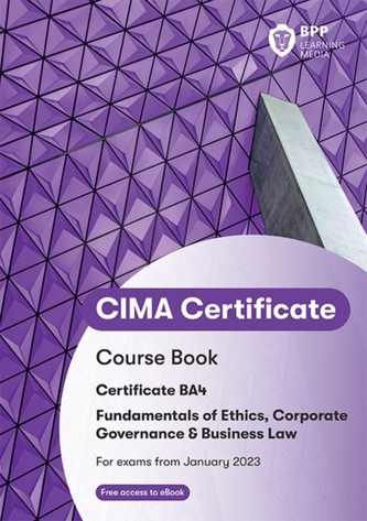 CIMA BA4 Fundamentals of Ethics, Corporate Governance and Business Law