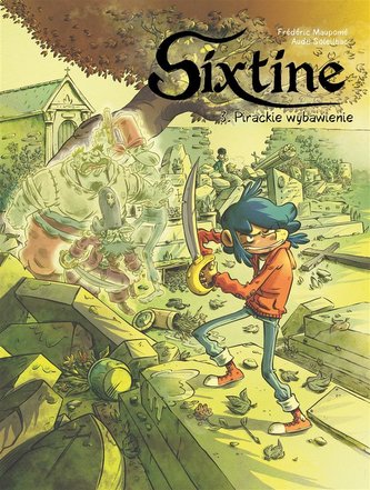 Sixtine T.3 Pirackie wybawienie Sixtine T.3 Pirackie wybawienie